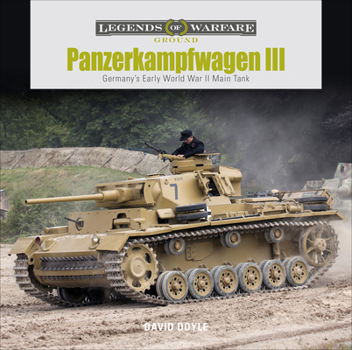Hardcover Panzerkampfwagen III: Germany's Early World War II Main Tank Book