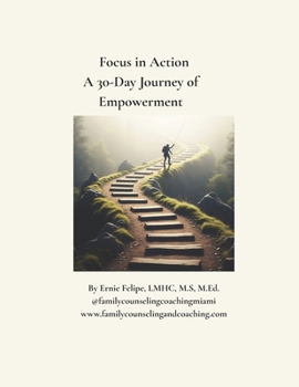 Paperback Focus in Action: A 30-Day Journey of Empowerment. Book