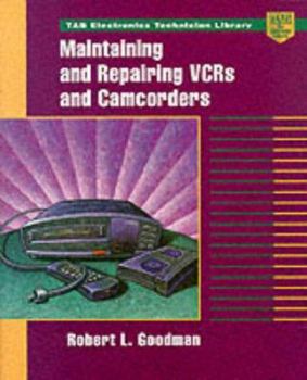 Hardcover Maintaining and Repairing VCRs and Camcorders Book
