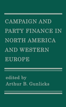 Paperback Campaign and Party Finance in North America and Western Europe Book