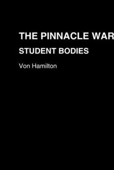 The Pinnacle Wars Student Bodies