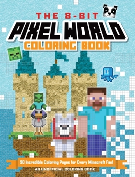 Unofficial Minecraft Pixel Coloring Book Volume 3 (Volume 3)