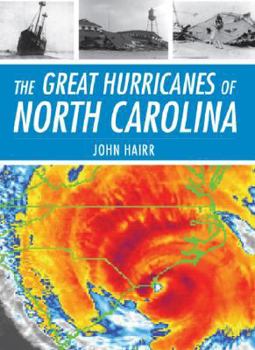 Paperback The Great Hurricanes of North Carolina Book