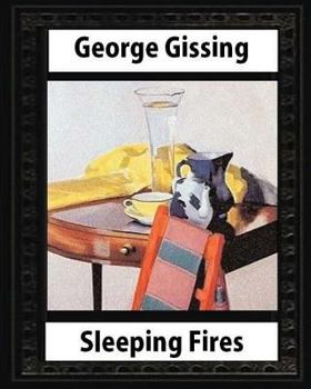 Paperback Sleeping Fires (1895). by George Gissing (novel) Book