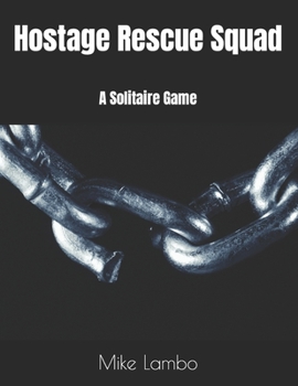 Paperback Hostage Rescue Squad: A Solitaire Game Book