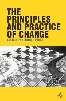 Paperback The Principles and Practice of Change Book