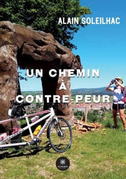 Paperback Un chemin à contre-peur [French] Book