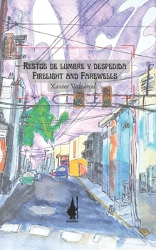 Paperback Restos de lumbre y despedida / Firelight and Farewells [Spanish] Book