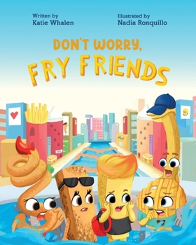 Don't Worry, Fry Friends