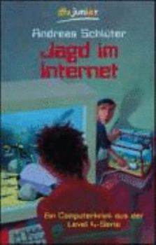 Jagd im Internet - Book #4 of the Level 4