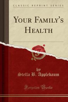 Paperback Your Family's Health (Classic Reprint) Book