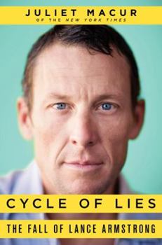 Hardcover Cycle of Lies: The Fall of Lance Armstrong Book