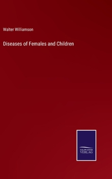 Hardcover Diseases of Females and Children Book