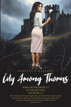 Lily Among Thorns: Song of Solomon 2:2 In the Last Days 2nd Peter 3:3