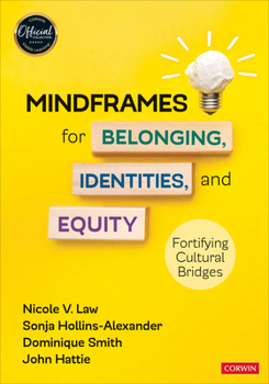 Paperback Mindframes for Belonging, Identities, and Equity: Fortifying Cultural Bridges Book