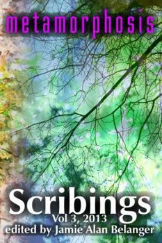 Paperback Scribings, Vol 3: Metamorphosis Book