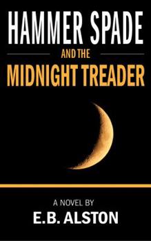 Paperback Hammer Spade and the Midnight Treader Book