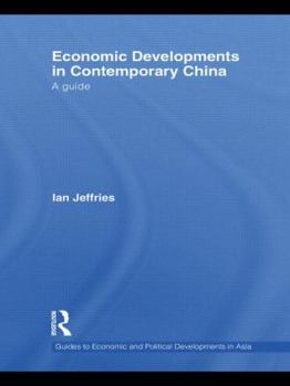 Hardcover Economic Developments in Contemporary China: A Guide Book