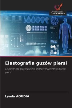 Elastografia guzów piersi (Polish Edition)