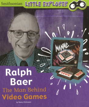 Library Binding Ralph Baer: The Man Behind Video Games Book