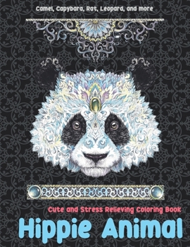 Paperback Hippie Animal - Cute and Stress Relieving Coloring Book - Camel, Capybara, Rat, Leopard, and more Book