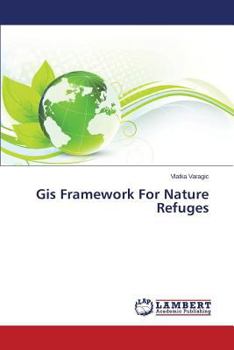 Paperback GIS Framework for Nature Refuges Book