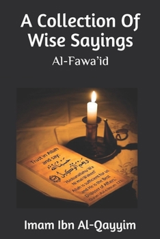 A Collection Of Wise Sayings: Al-Fawa’id