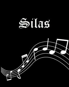 Paperback Silas: Sheet Music Note Manuscript Notebook Paper - Personalized Custom First Name Cover - Musician Composer Instrument Compo Book