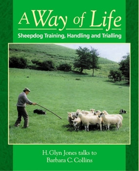 Hardcover Way of Life, A: Sheepdog Training, Handling and Trialling Book