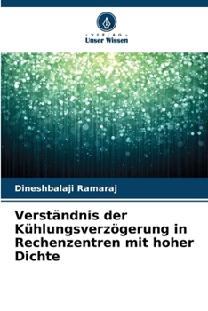 Paperback Verständnis der Kühlungsverzögerung in Rechenzentren mit hoher Dichte [German] Book