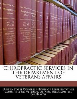Paperback Chiropractic Services in the Department of Veterans Affairs Book