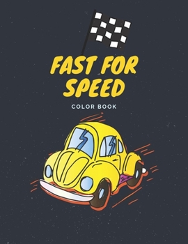 Paperback Fast for Speed Color Book: Fight & Speed Lovers' Adult Coloring Book
