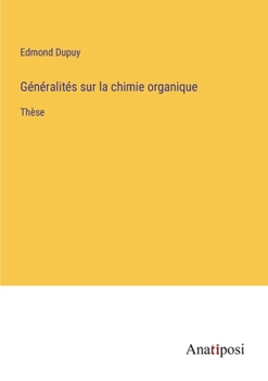 Paperback Généralités sur la chimie organique: Thèse [French] Book