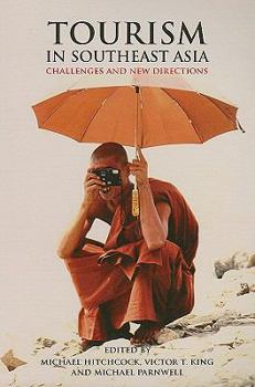 Paperback Tourism in Southeast Asia: Challenges and New Directions Book