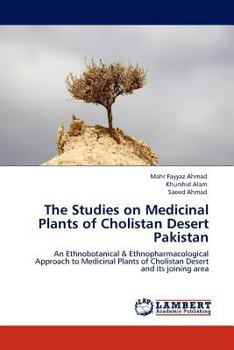 Paperback The Studies on Medicinal Plants of Cholistan Desert Pakistan Book