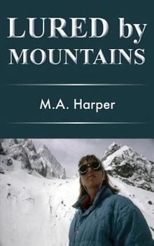 Hardcover Lured by Mountains Book