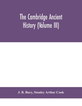 Paperback The Cambridge ancient history (Volume III) Book