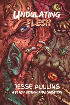 Paperback Undulating Flesh: A Flash-Fiction Amalgamation Book