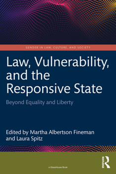 Paperback Law, Vulnerability, and the Responsive State: Beyond Equality and Liberty Book
