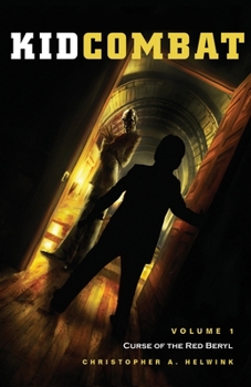 The Adventures of Kid Combat, Vol. 1: A Secret Lost - Book #1 of the Adventures of Kid Combat