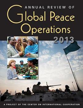 Paperback Annual Review of Global Peace Operations, 2013 Book