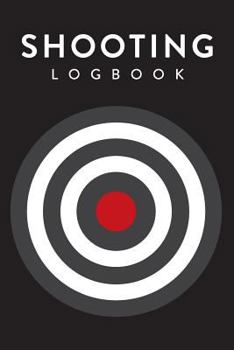 Paperback Shooting Logbook: Target, Handloading Logbook, Range Shooting Book, Including Target Diagrams Book