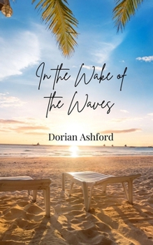 In the Wake of the Waves