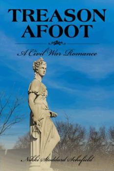 Hardcover Treason Afoot: A Civil War Romance Book