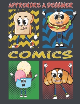 Apprendre A Dessiner Comics: Un livre de dessin étape par étape pour les enfants et les adultes