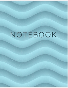 Notebook: College Ruled Notebook - Wavy Blue Large (8.5 x 11 inches) - 140 Pages