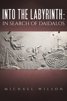 Paperback Into the labyrinth: in search of Daidalos Book