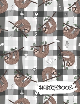 Paperback Sketchbook: Cute Sloth Plaid Fun Framed Drawing Paper Notebook Book