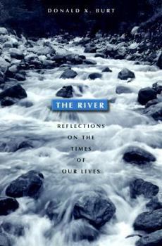 Paperback The River: Reflections on the Times of Our Lives Book