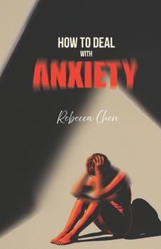 Paperback How to Deal with Anxiety: A Practical Guide to Understanding and Managing Your Nervous System Book
